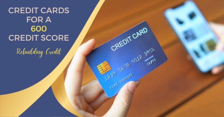 Credit Cards That Approve 600 Credit Score